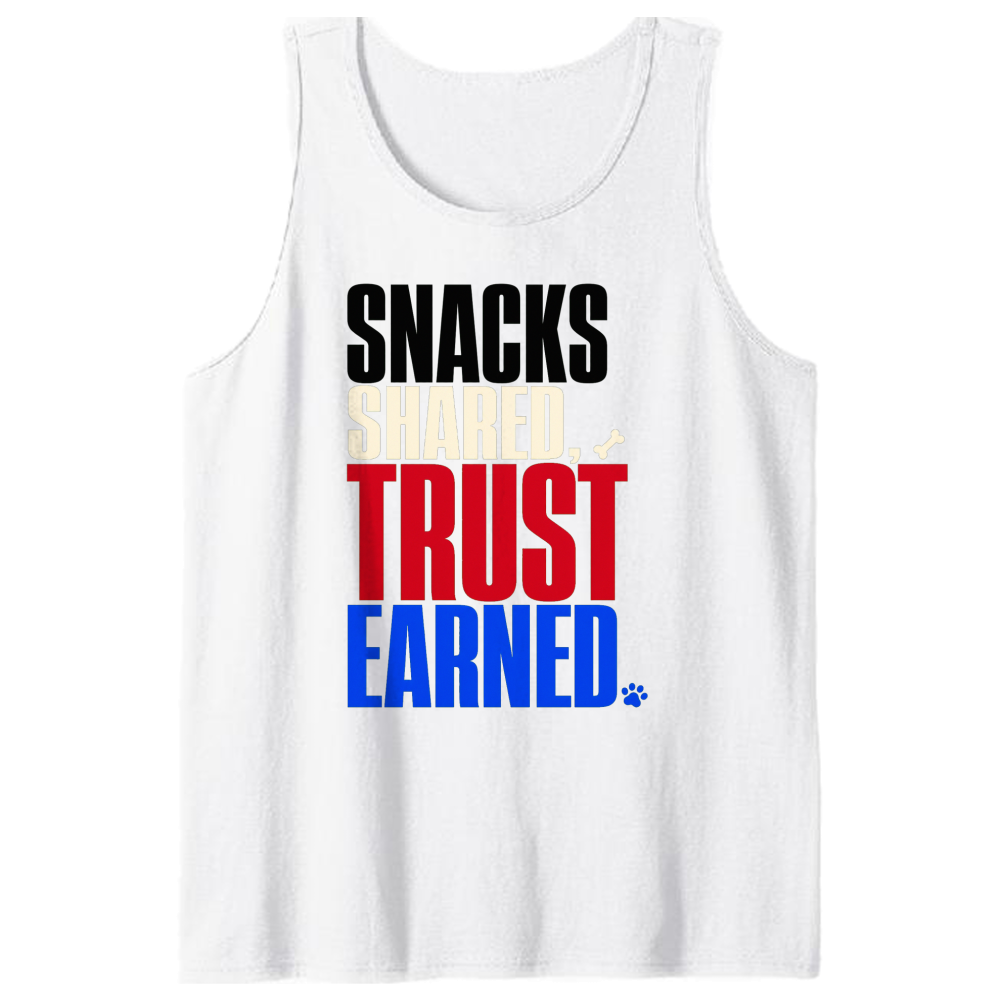 Snacks Shared, Trust Earned Tank Top
