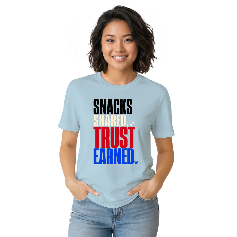 Snacks Shared, Trust Earned T-Shirt