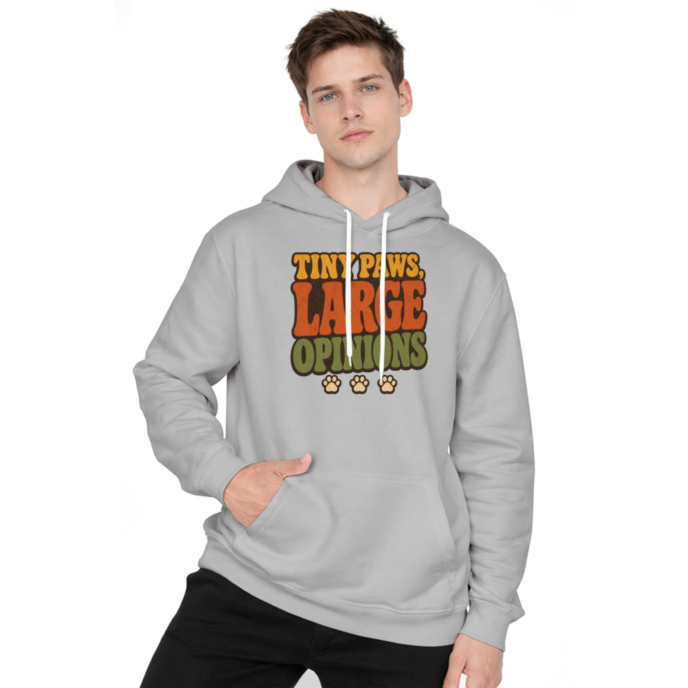 Tiny Paws Large Opinions Hoodie