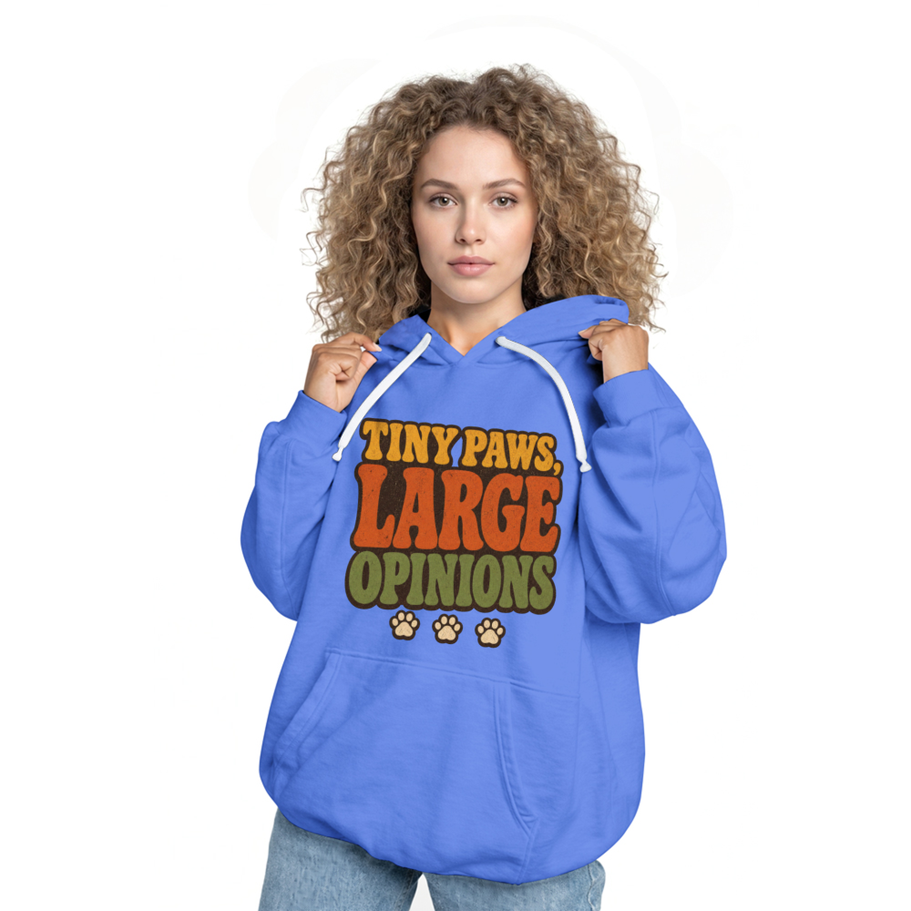Tiny Paws Large Opinions Hoodie