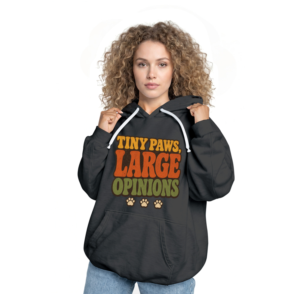 Tiny Paws Large Opinions Hoodie