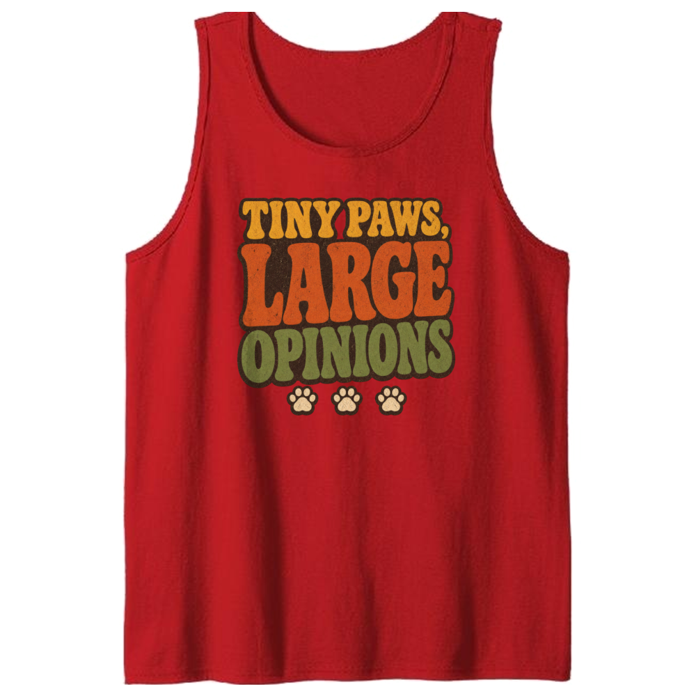 Tiny Paws, Large Opinions Tank Top