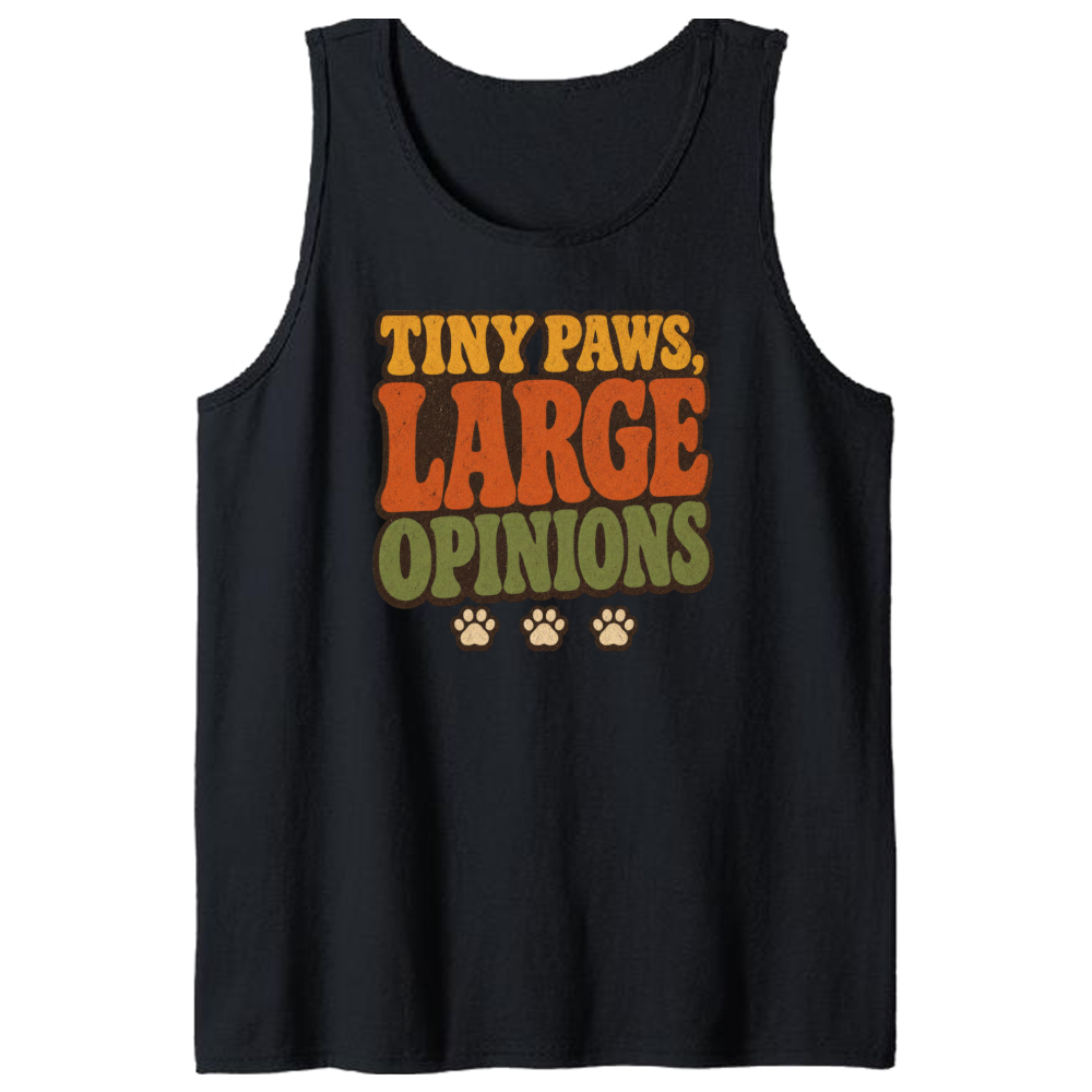 Tiny Paws, Large Opinions Tank Top