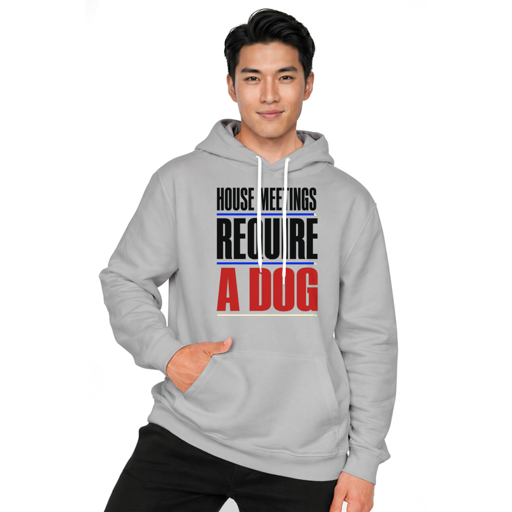 House Meetings Require a Dog Hoodie