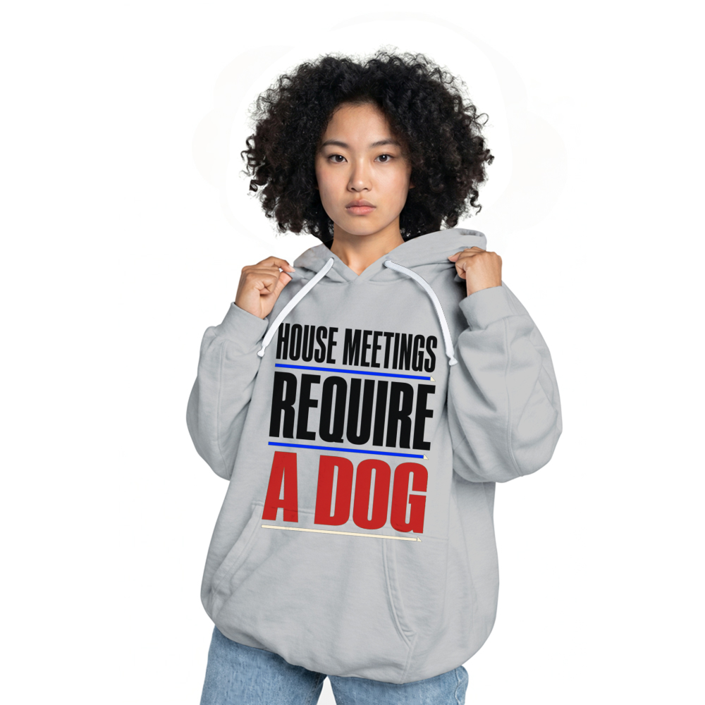 House Meetings Require a Dog Hoodie