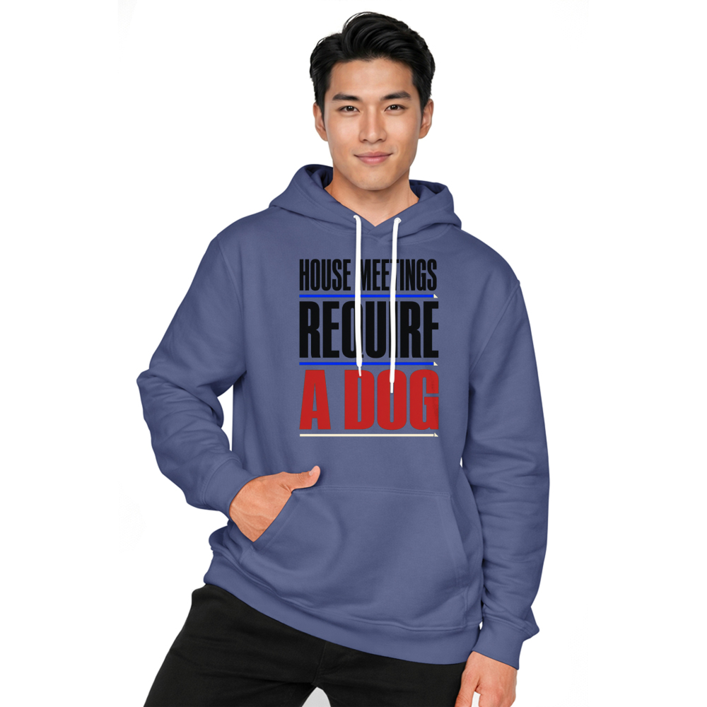 House Meetings Require a Dog Hoodie