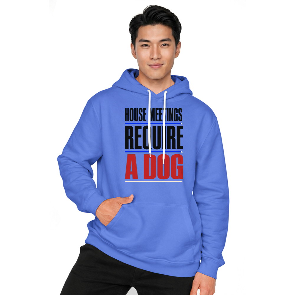 House Meetings Require a Dog Hoodie