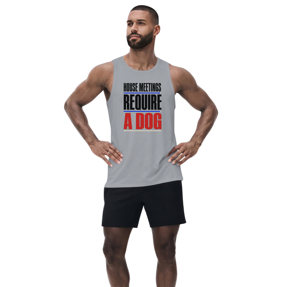 House Meetings Require a Dog Tank Top