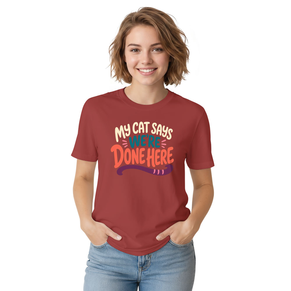 My Cat Says We're Done Here T-Shirt