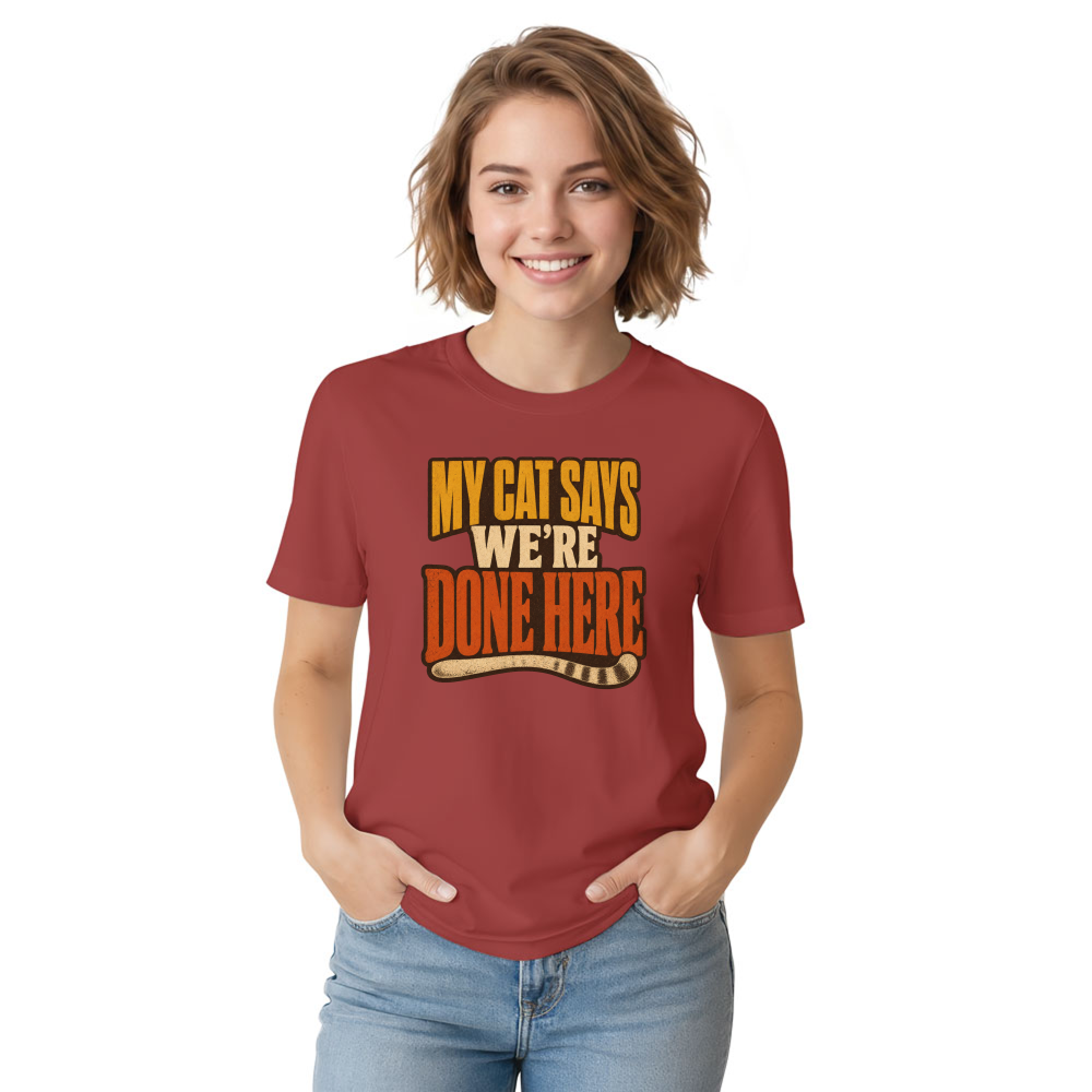 My Cat Says We're Done Here T-Shirt