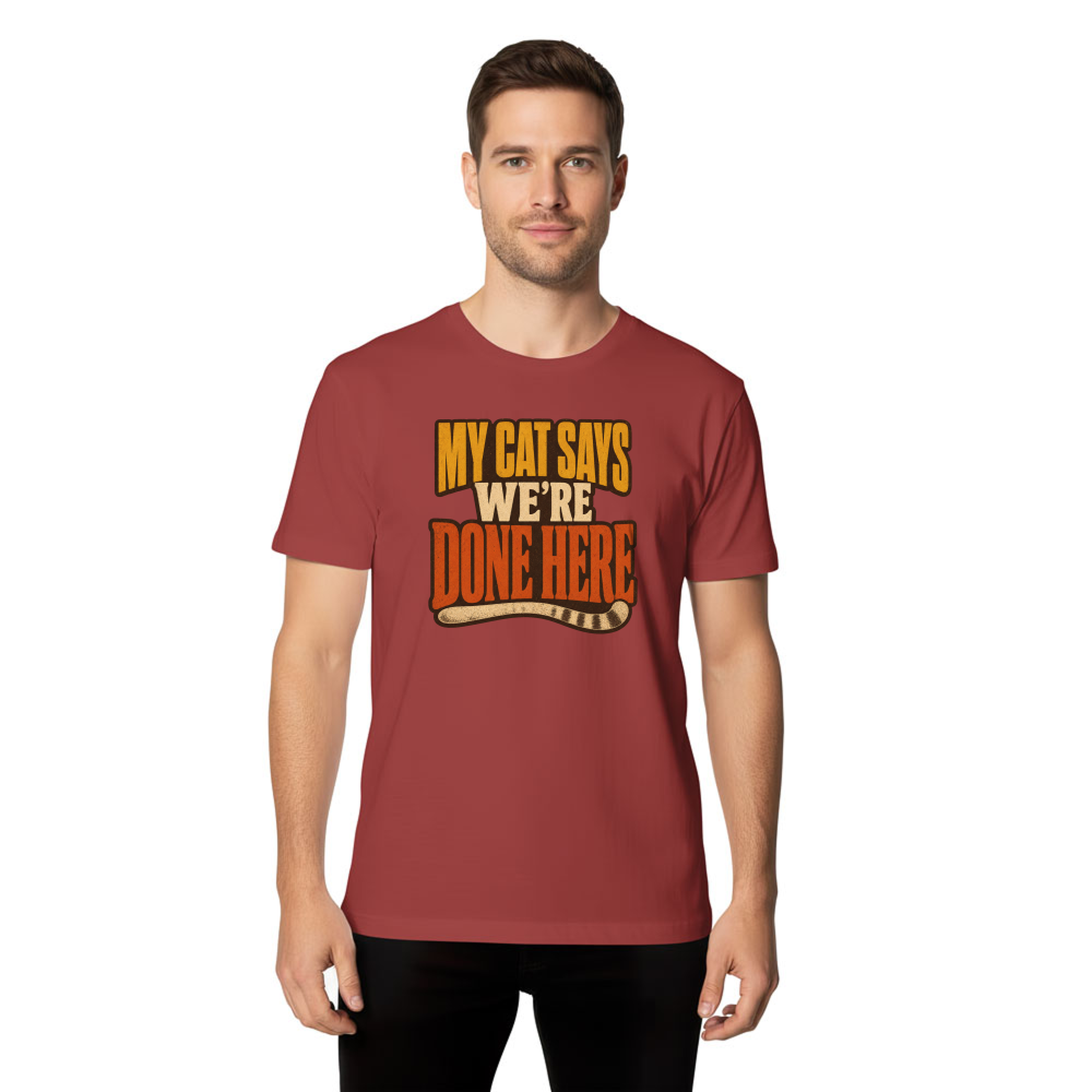 My Cat Says We're Done Here T-Shirt