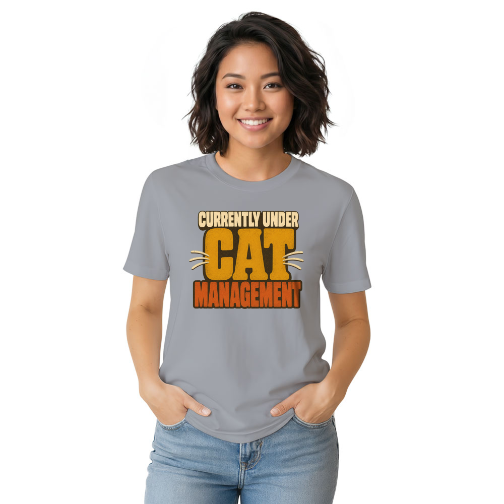 Currently Under Cat Management T-Shirt