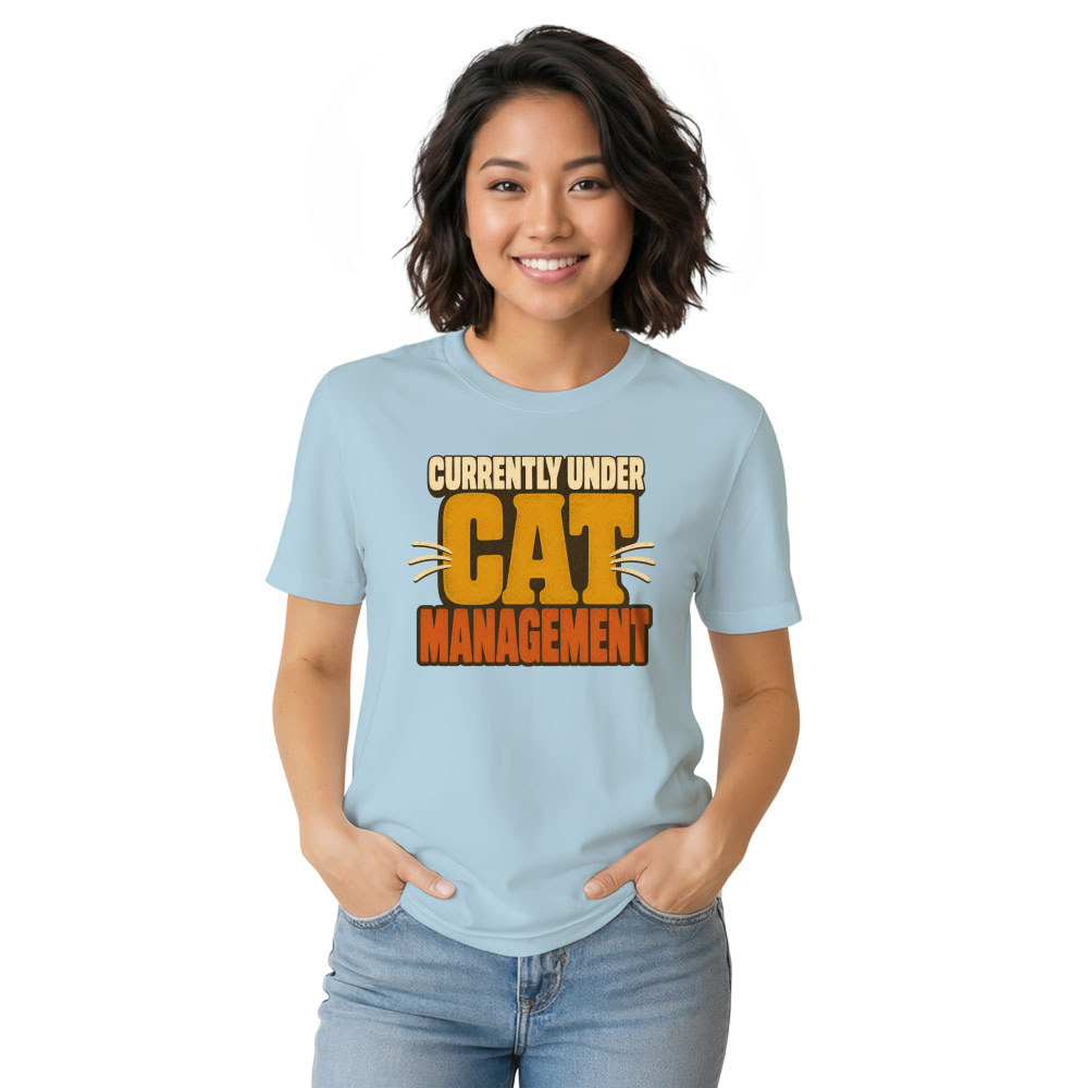 Currently Under Cat Management T-Shirt