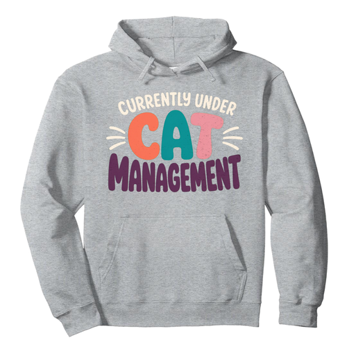 Currently Under Cat Management Hoodie