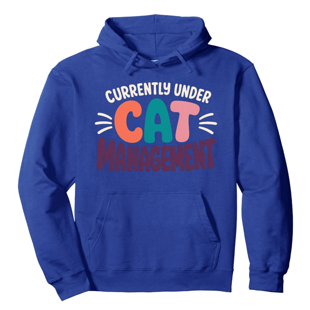 Currently Under Cat Management Hoodie