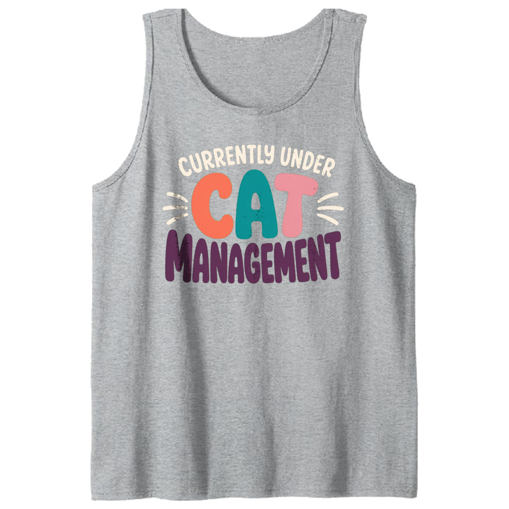 Currently Under Cat Management Tank Top