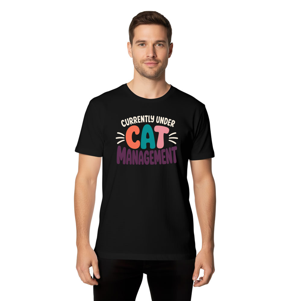 Currently Under Cat Management T-Shirt
