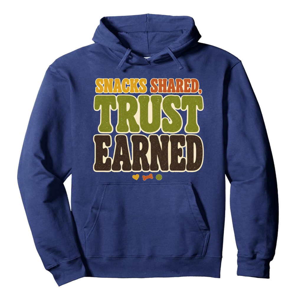 Snacks Shared, Trust Earned Hoodie