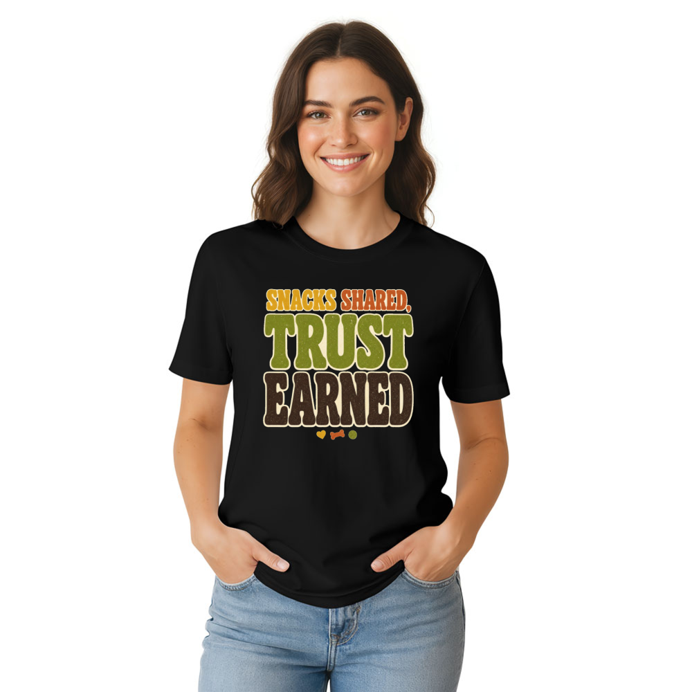 Snacks Shared, Trust Earned T-Shirt