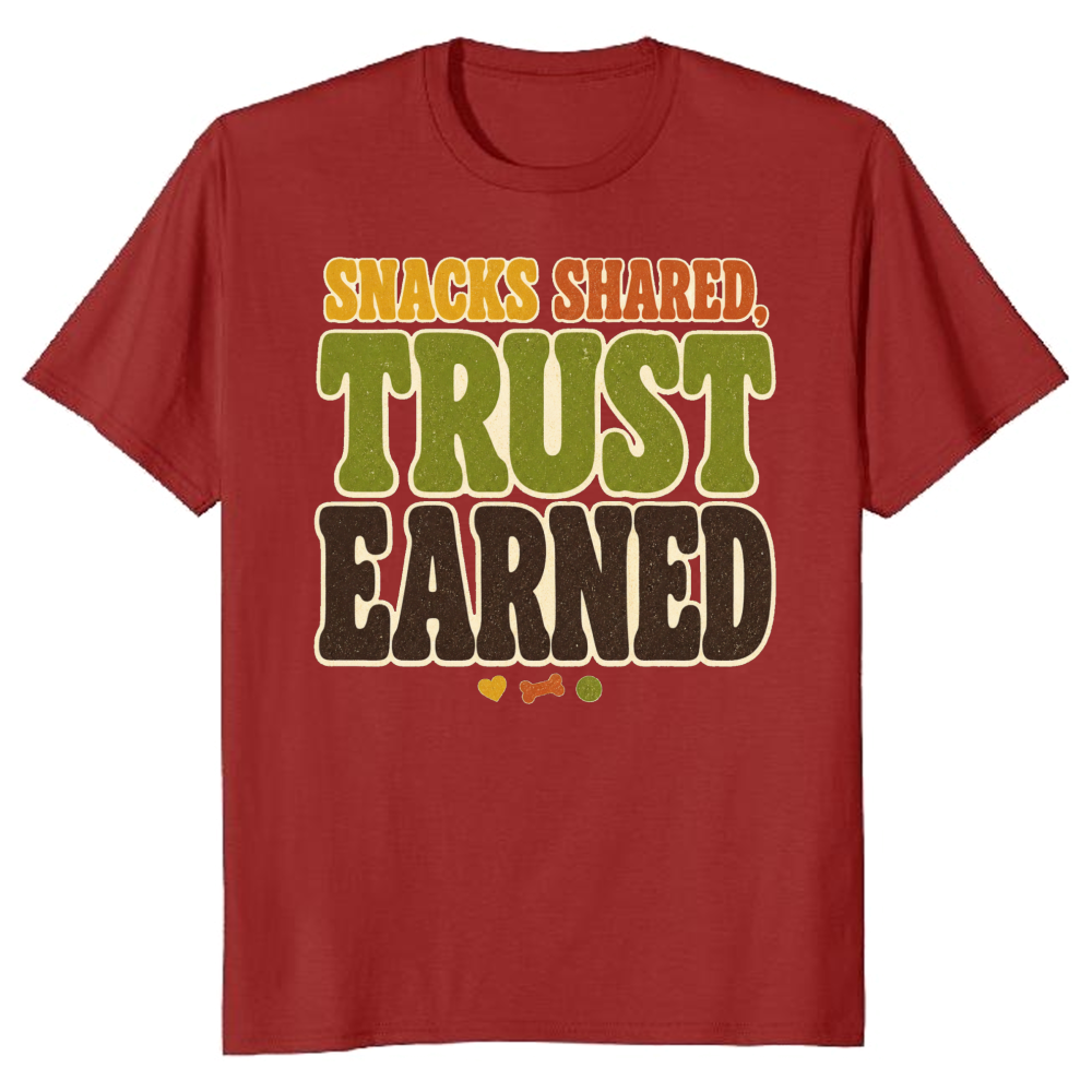 Snacks Shared, Trust Earned T-Shirt