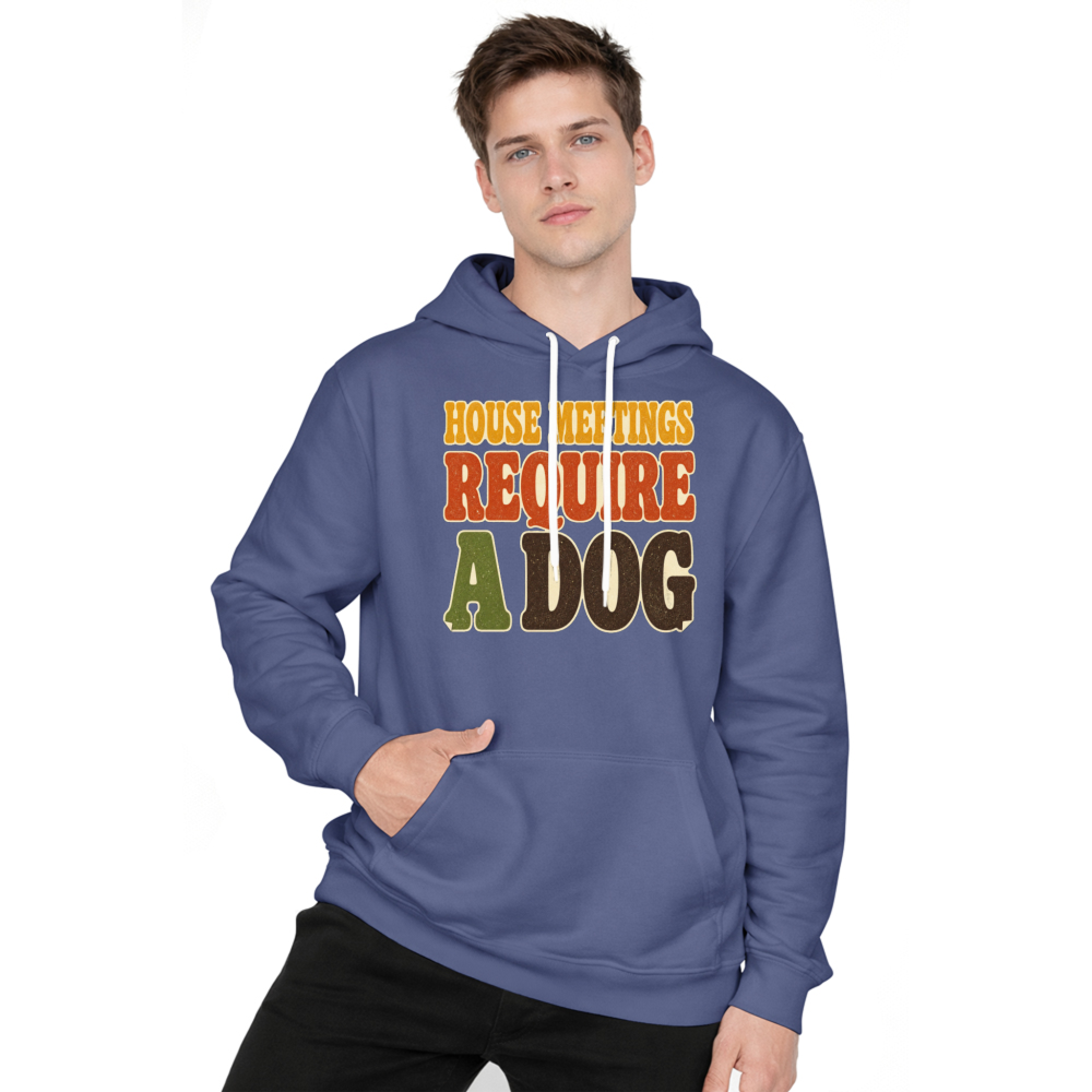 House Meetings Require a Dog Hoodie