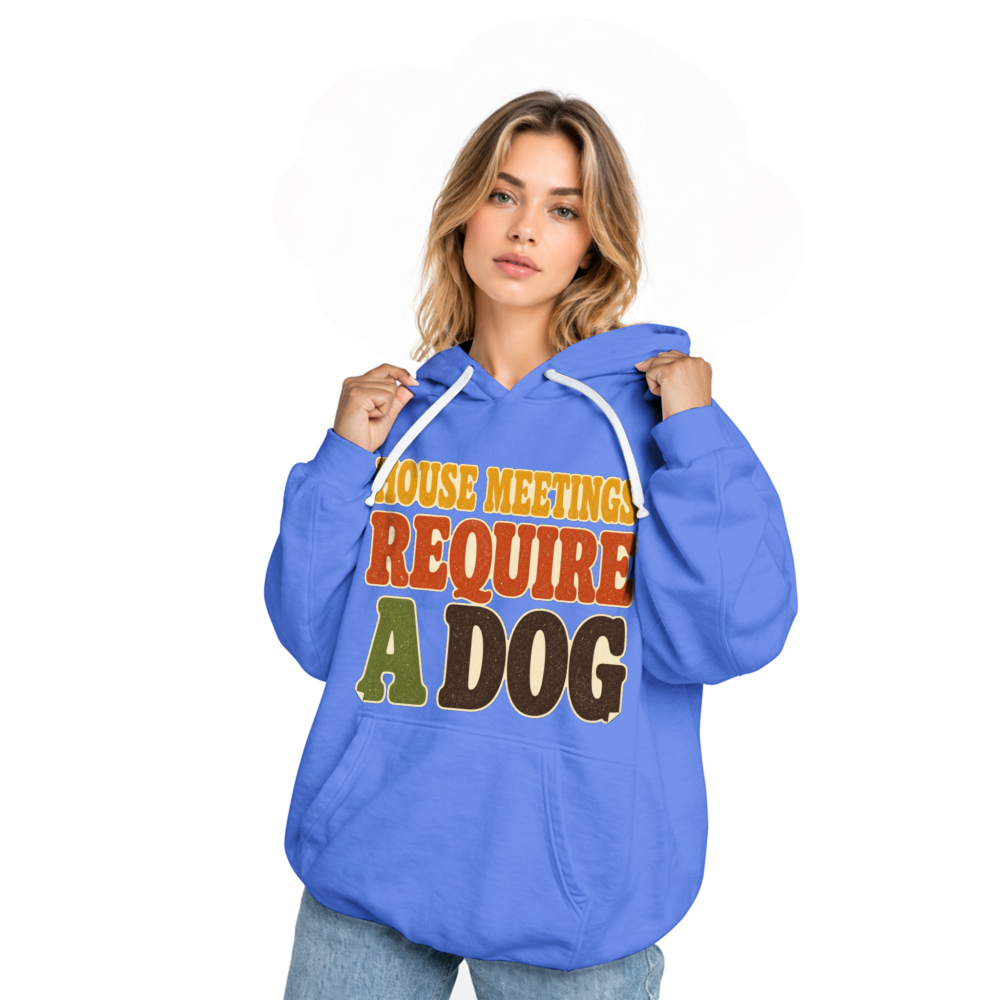 House Meetings Require a Dog Hoodie