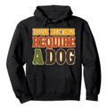 House Meetings Require a Dog Hoodie