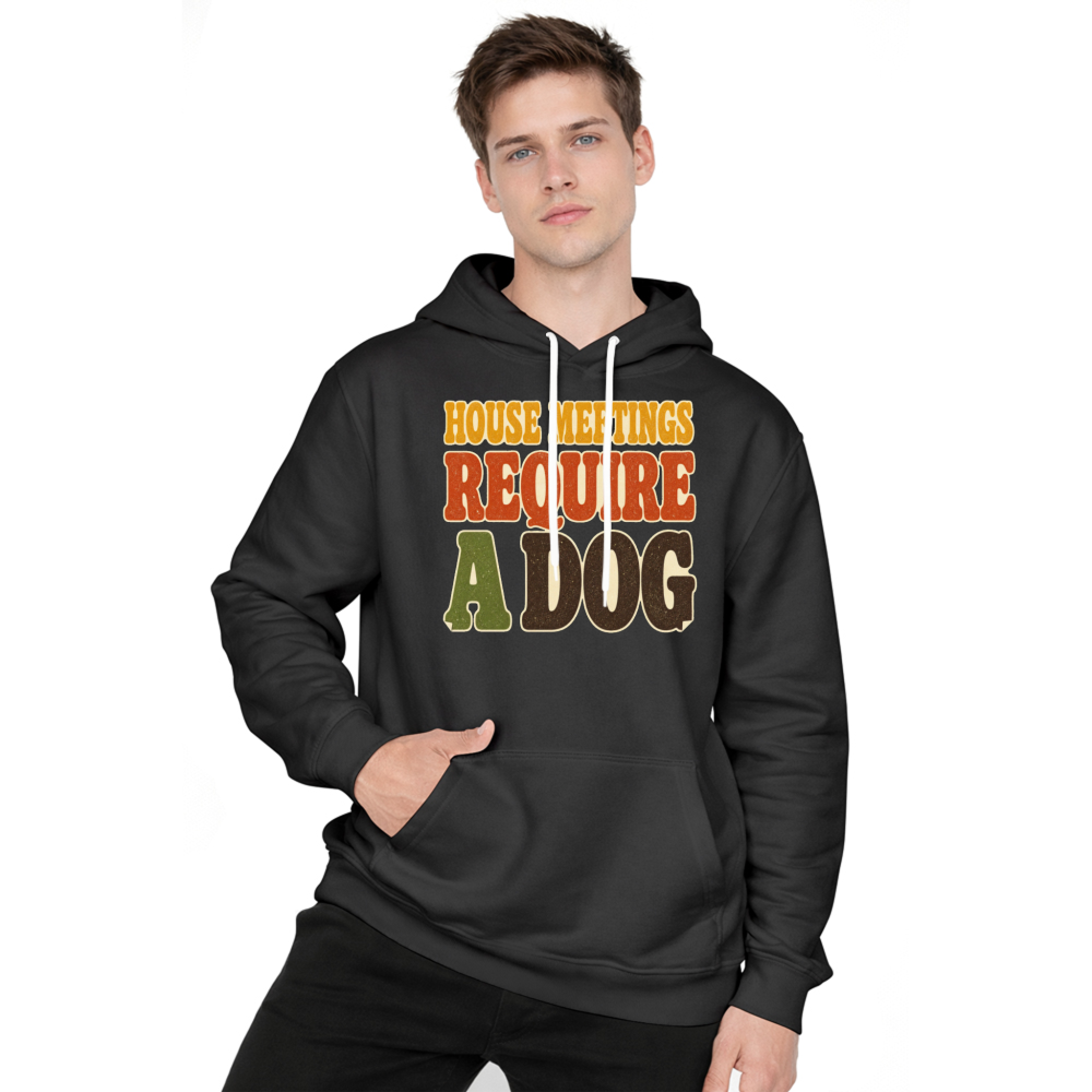 House Meetings Require a Dog Hoodie