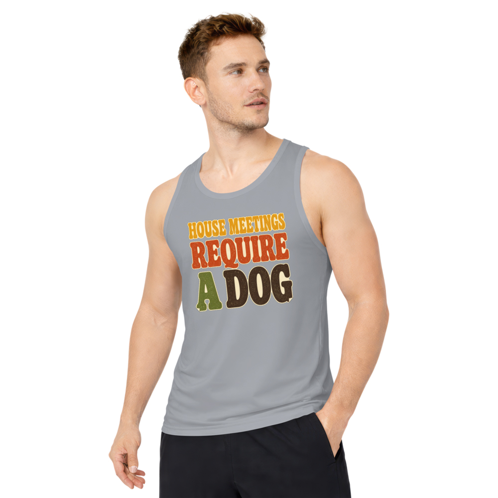 House Meetings Require a Dog Tank Top