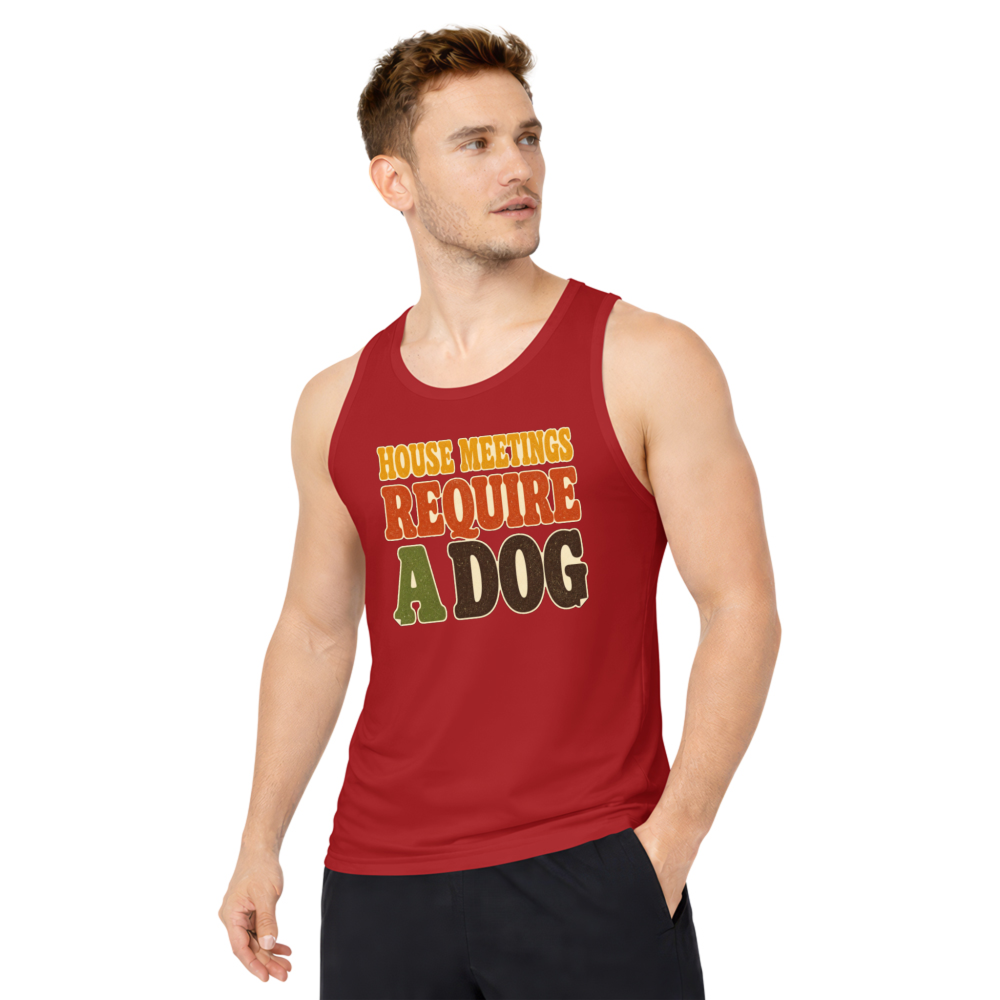 House Meetings Require a Dog Tank Top