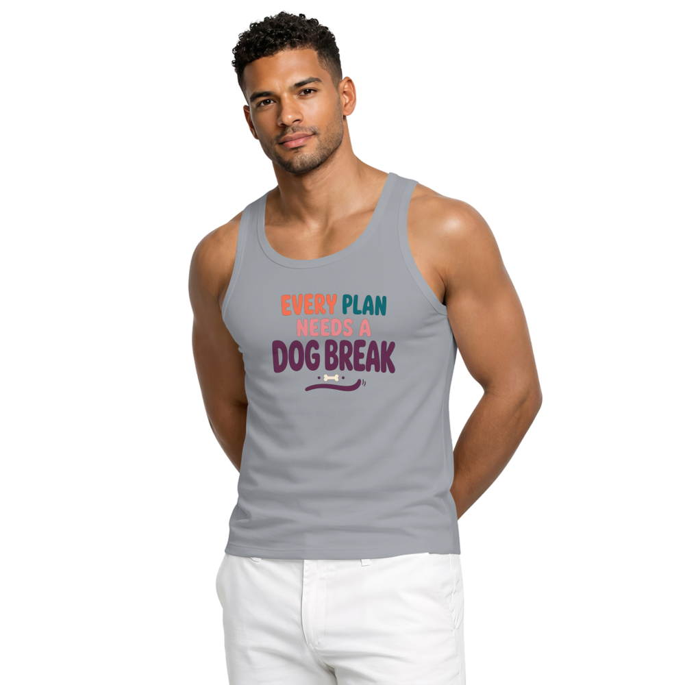 Every Plan Needs a Dog Break Tank Top