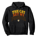 The Cat Set My Priorities Hoodie