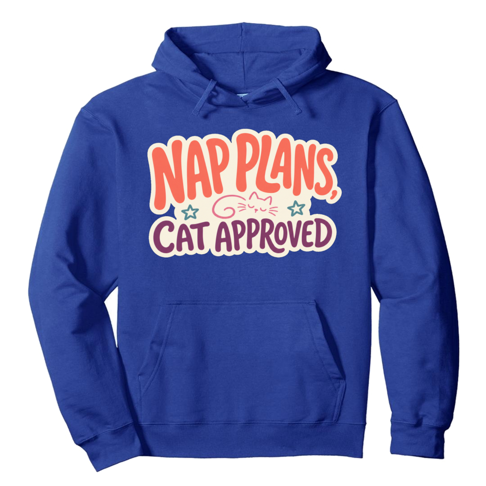 Nap Plans, Cat Approved Hoodie