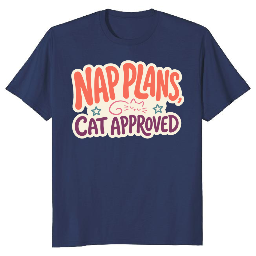 Nap Plans, Cat Approved T-Shirt