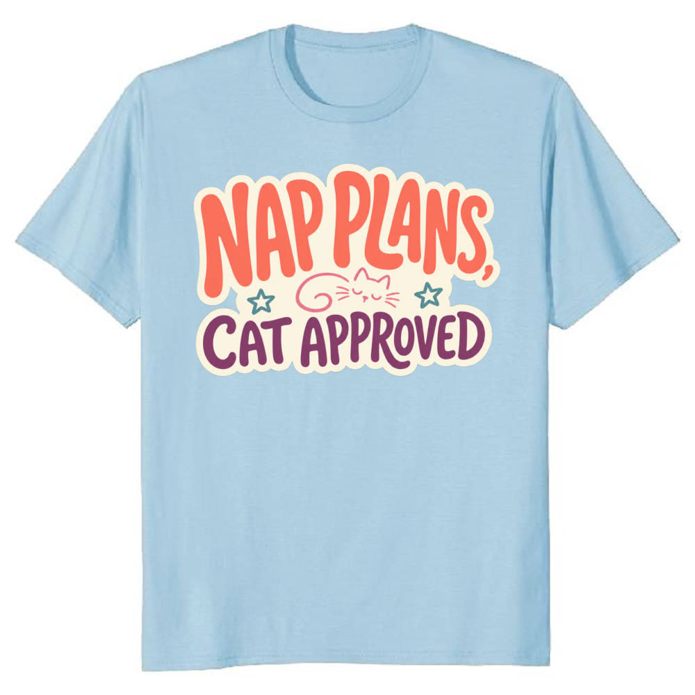 Nap Plans, Cat Approved T-Shirt