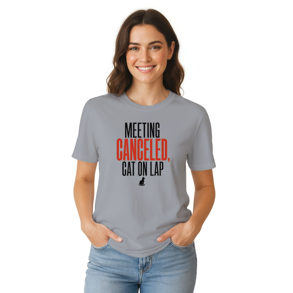 Meeting Canceled, Cat on Lap T-Shirt