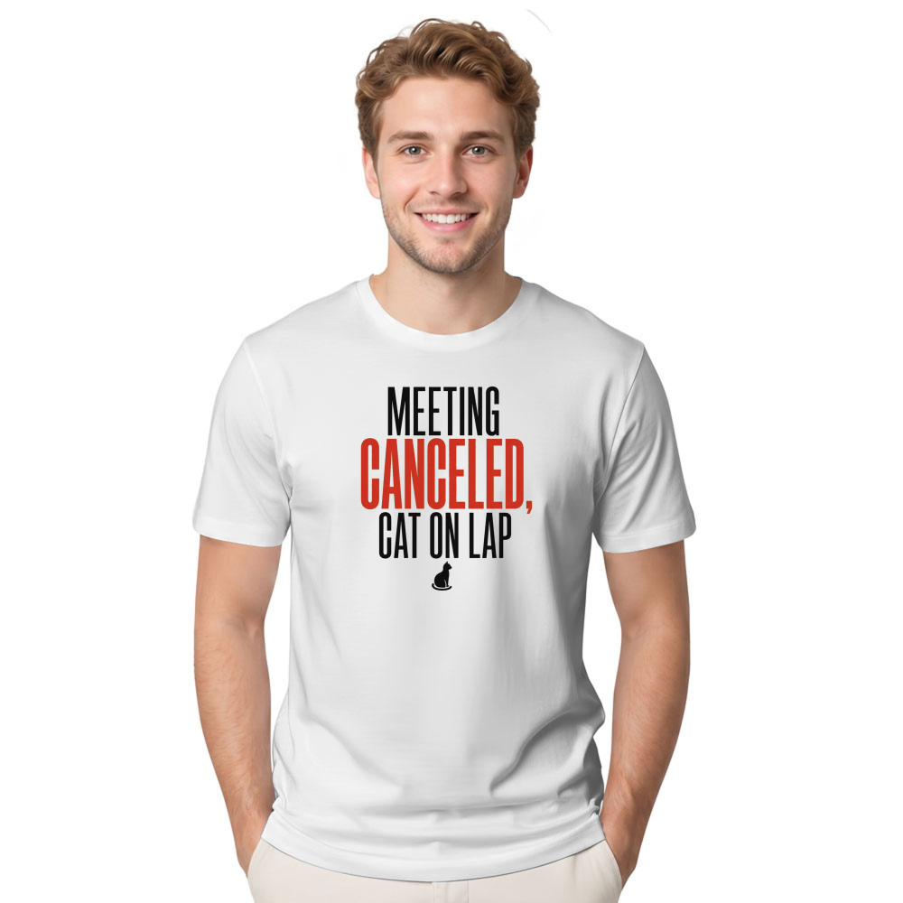 Meeting Canceled, Cat on Lap T-Shirt