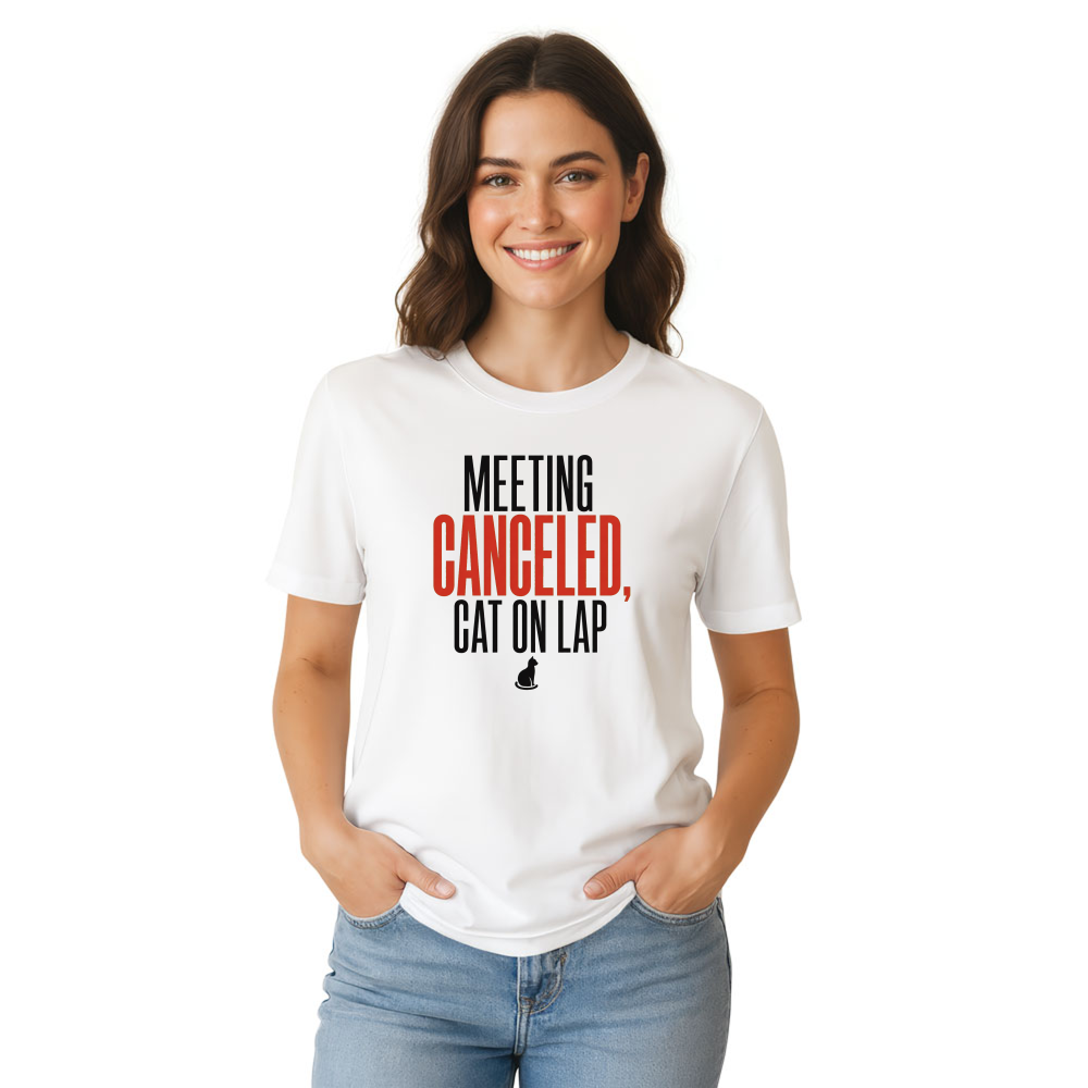 Meeting Canceled, Cat on Lap T-Shirt