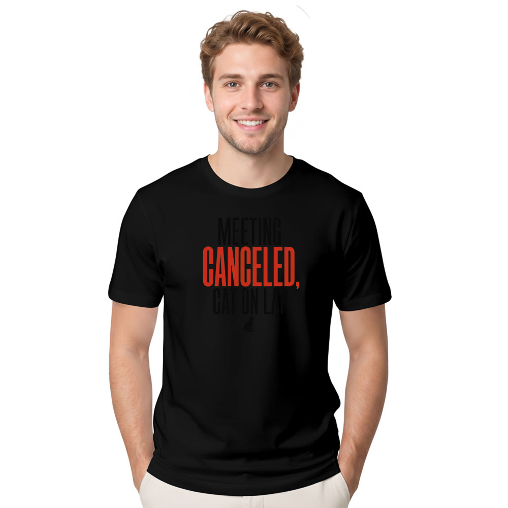 Meeting Canceled, Cat on Lap T-Shirt