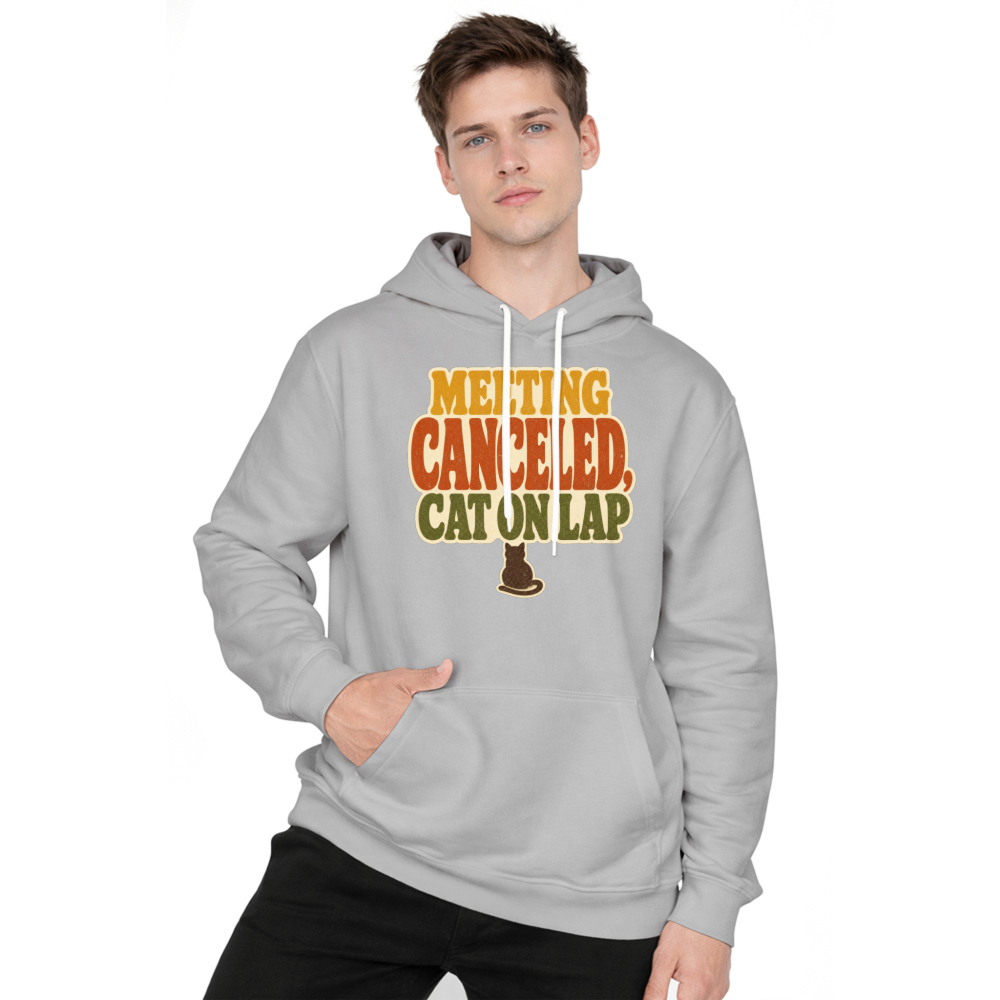 Meeting Canceled Cat on Lap Hoodie