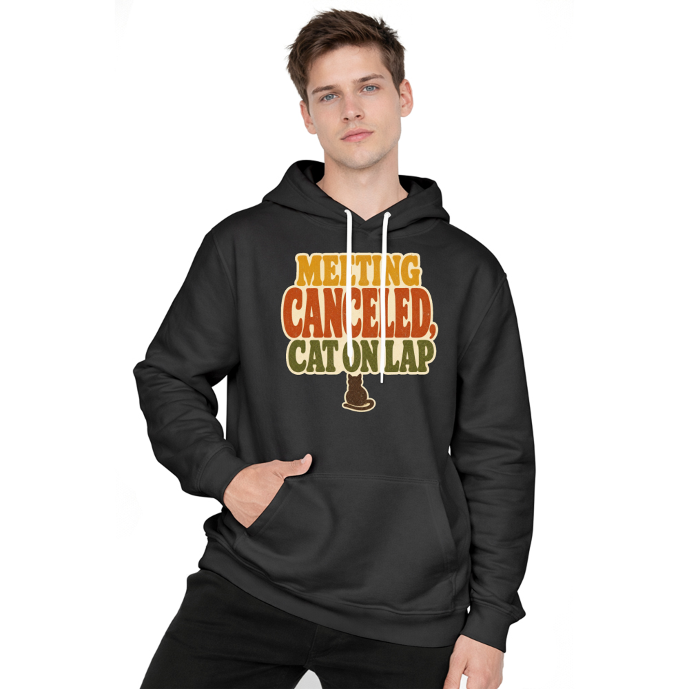 Meeting Canceled Cat on Lap Hoodie