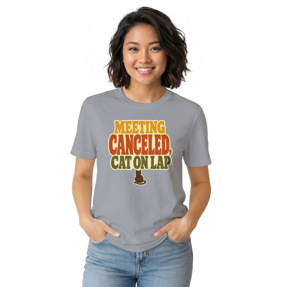 Meeting Canceled, Cat on Lap T-Shirt