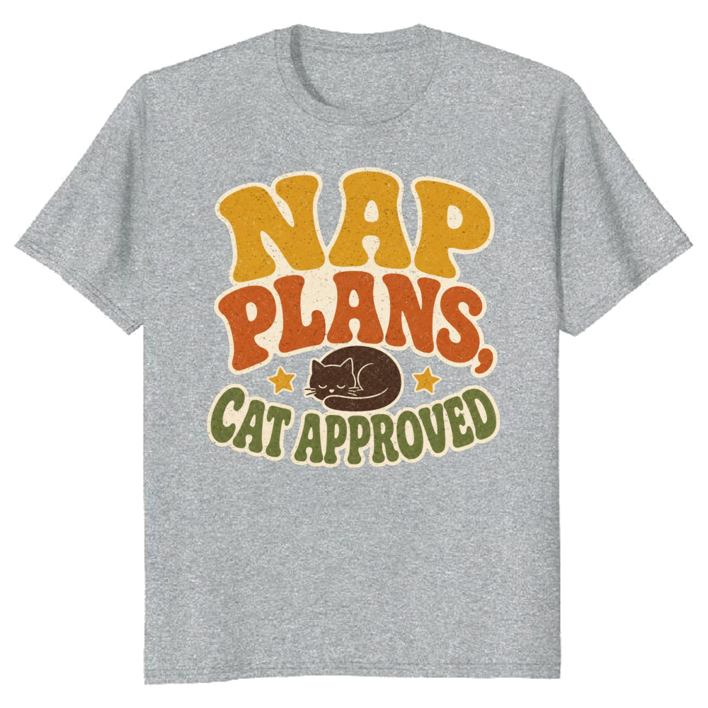 Nap Plans, Cat Approved T-Shirt