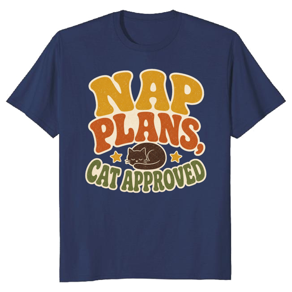 Nap Plans, Cat Approved T-Shirt
