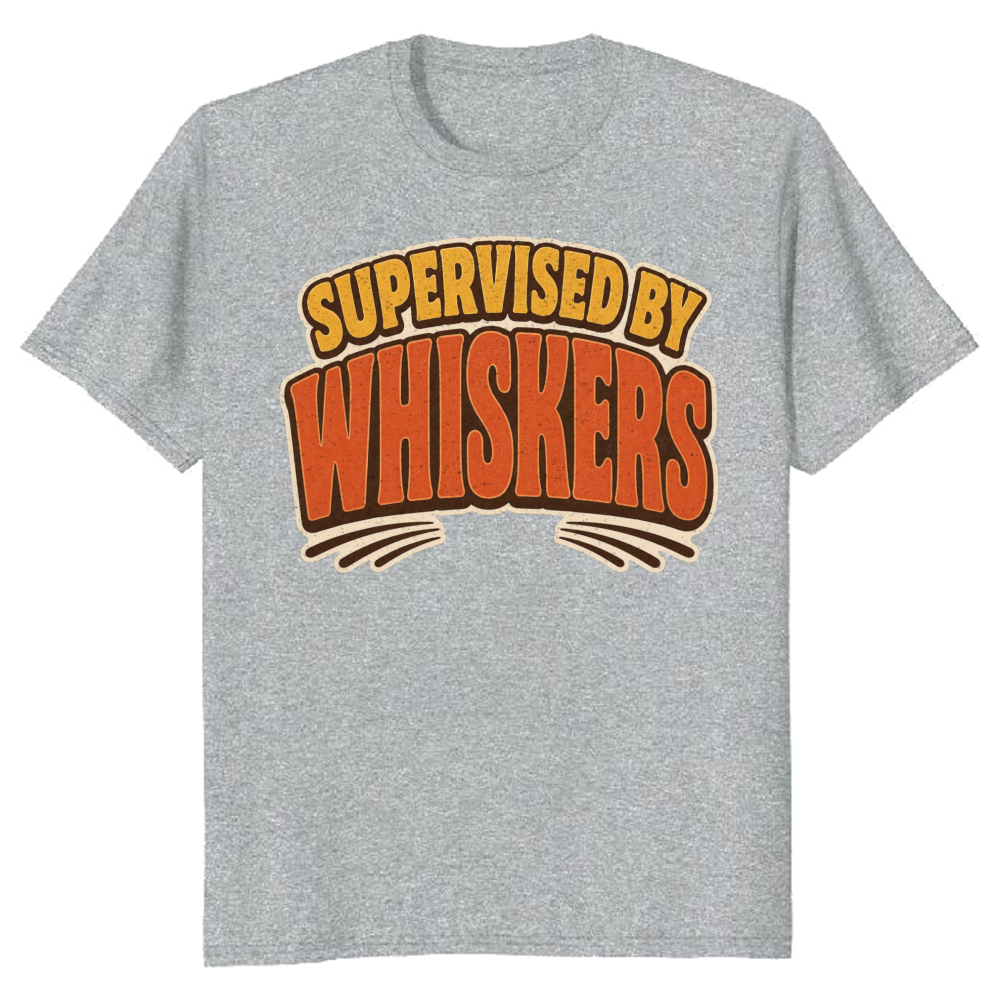 Supervised by Whiskers T-Shirt