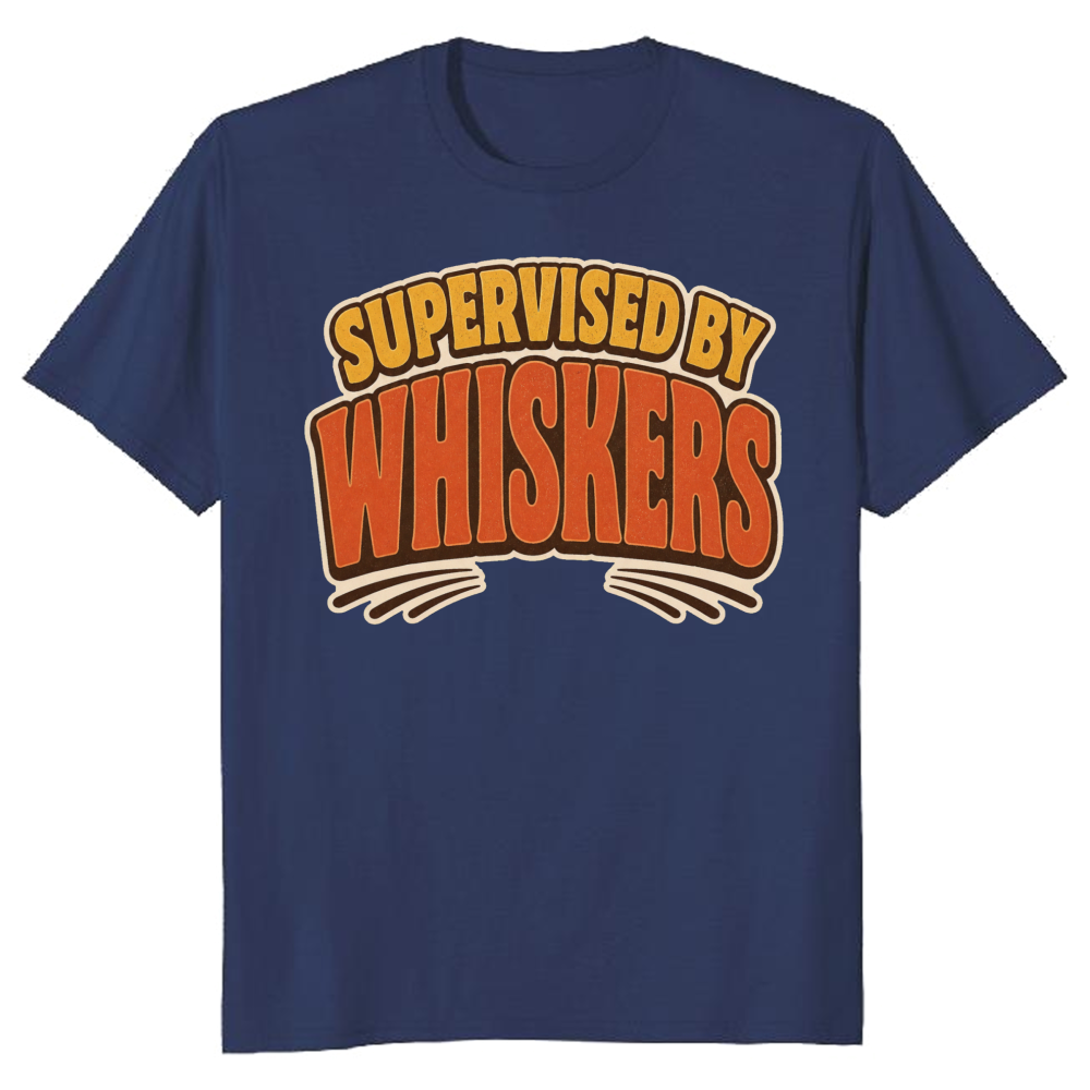 Supervised by Whiskers T-Shirt