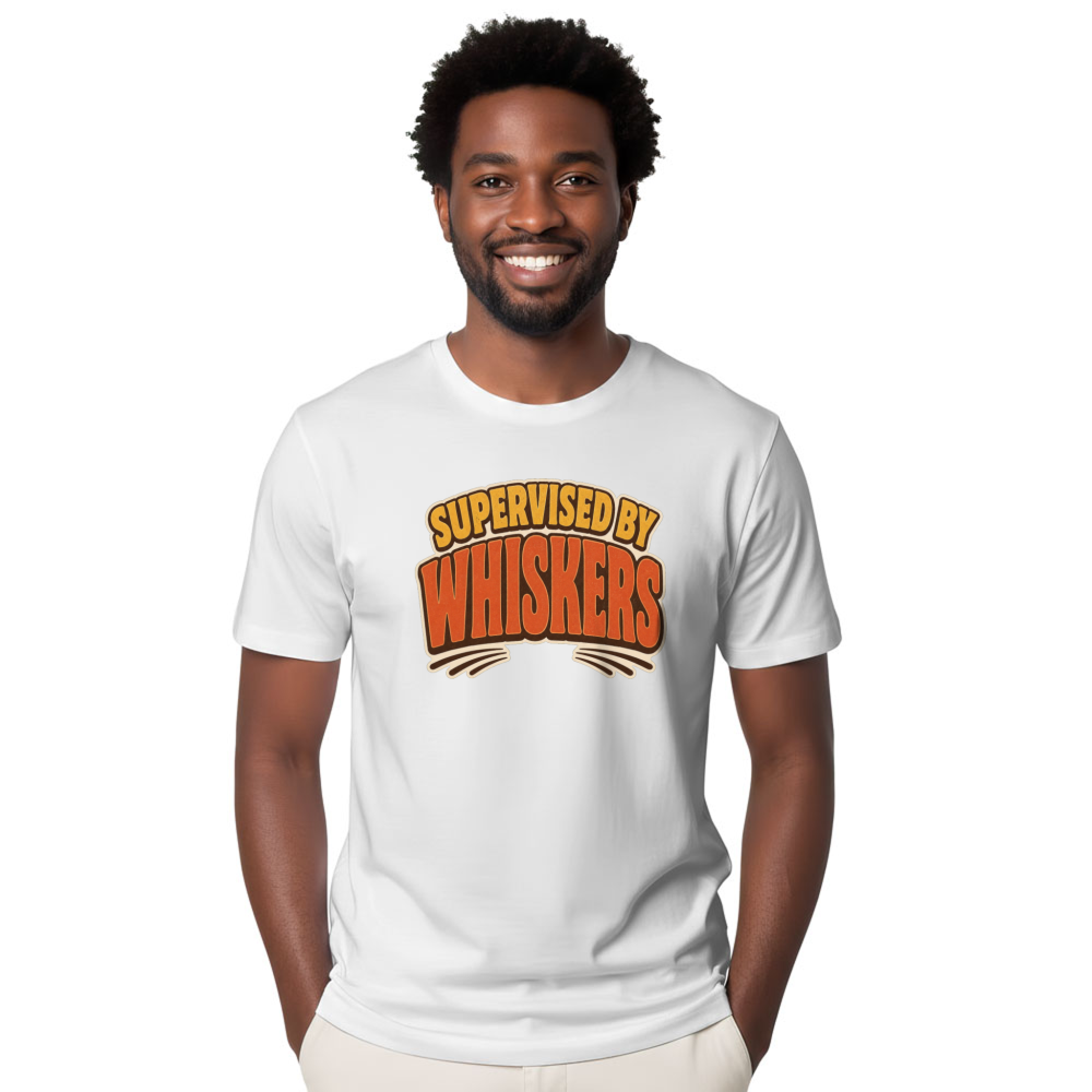 Supervised by Whiskers T-Shirt