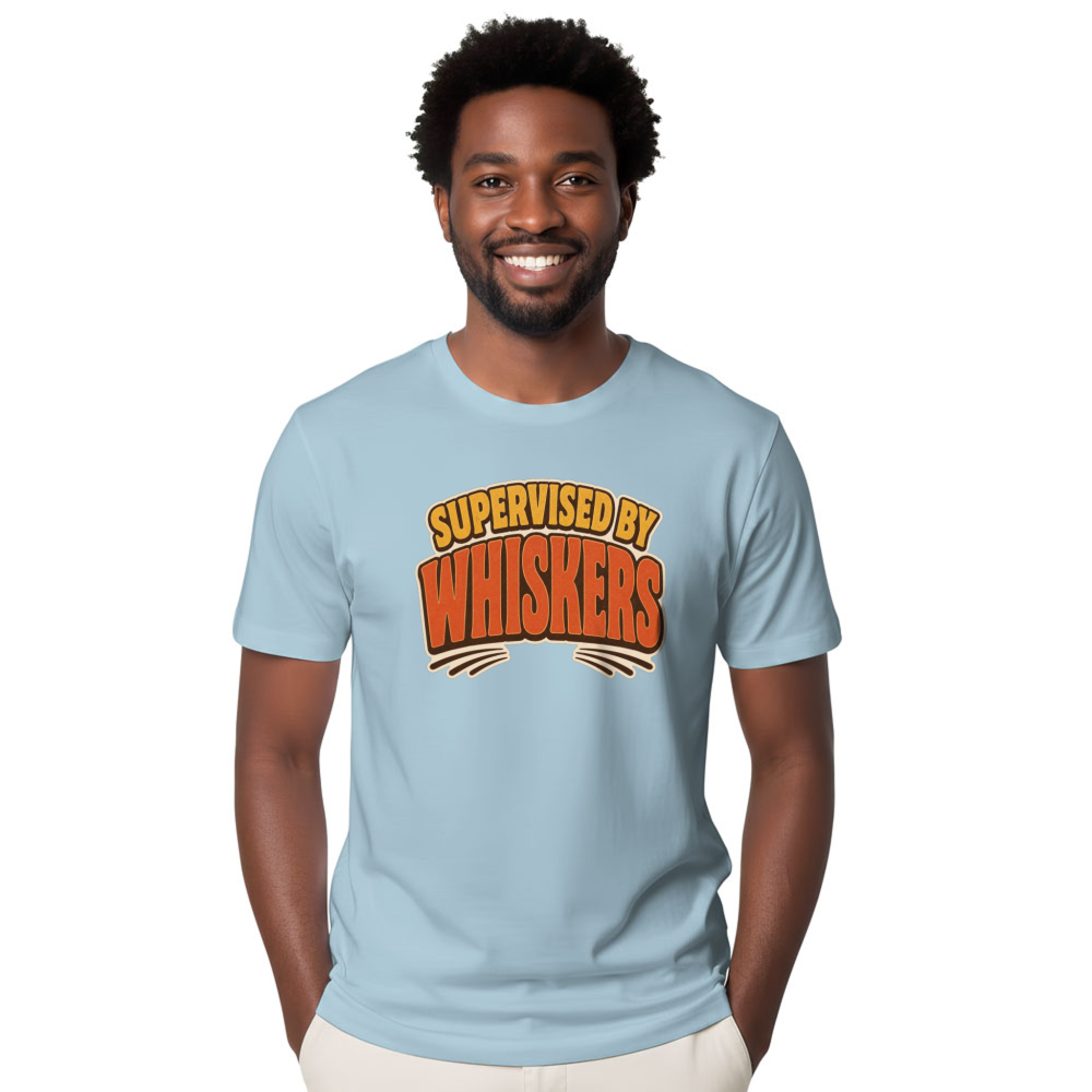 Supervised by Whiskers T-Shirt