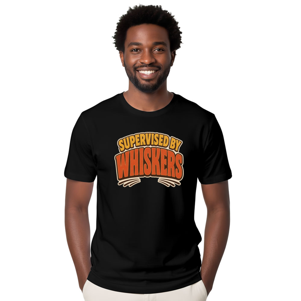 Supervised by Whiskers T-Shirt