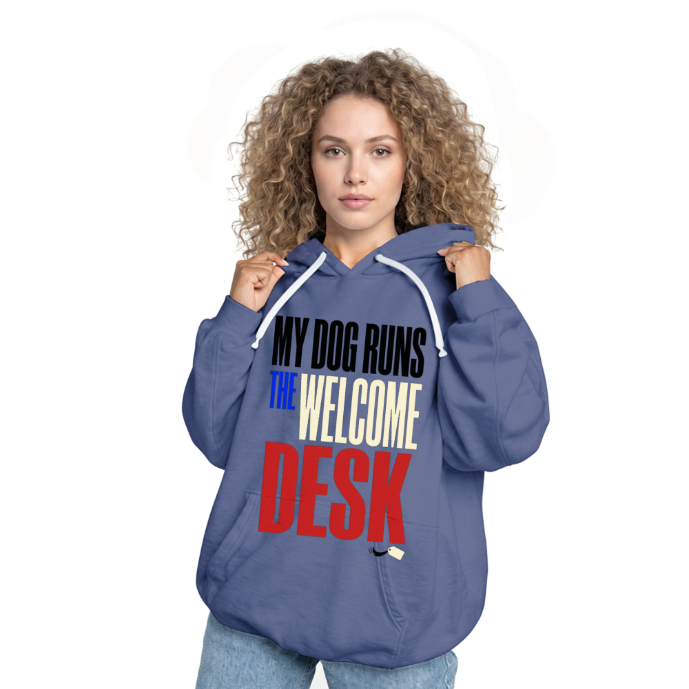 My Dog Runs the Welcome Desk Hoodie